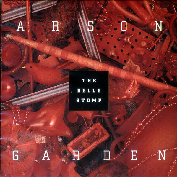 lataa albumi Arson Garden - The Belle Stomp