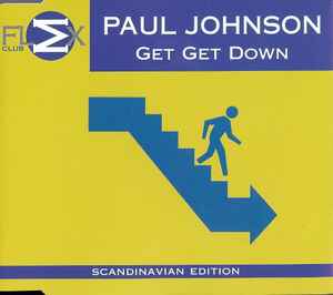 Paul Johnson - Get Get Down (Scandinavian Edition)