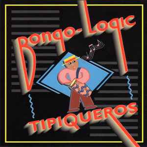 Bongo-Logic - Tipiqueros album cover