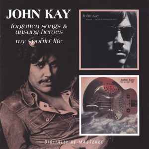 John Kay - Forgotten Songs & Unsung Heroes/My Sportin' Life album cover