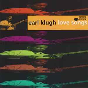 Earl Klugh – Love Songs (1996, CD) - Discogs