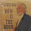 Narvel Felts - Now Is The Hour