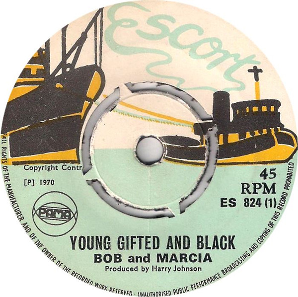 Bob And Marcia / Barrington Biggs – Young Gifted And Black / My