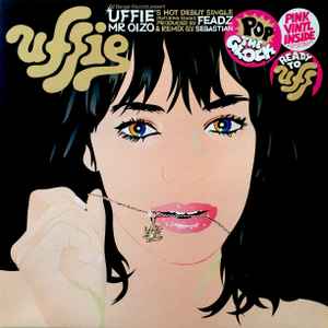 Uffie - Pop The Glock / Ready To Uff