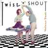 Various - Twist 'n' Shout Volume 4