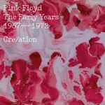 Pink Floyd - Cre/ation - The Early Years 1967 - 1972 | Releases