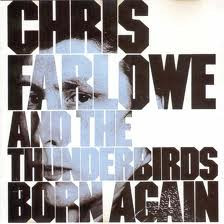 Обложка конверта виниловой пластинки Chris Farlowe & The Thunderbirds - Born Again