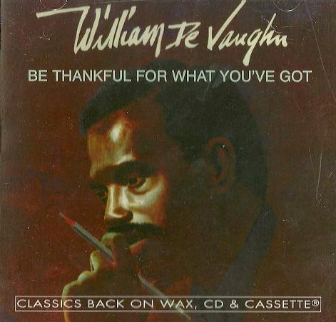 William DeVaughn – Be Thankful For What You've Got (1994, CDr 