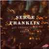Serge Franklin - Les Grands Vents / Exister