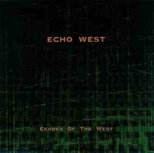 Echoes Of The West - Echo West