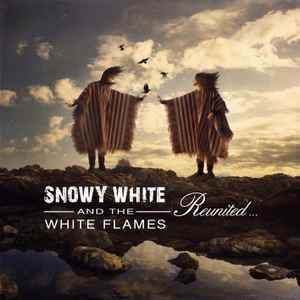 Snowy White & The White Flames - Reunited...