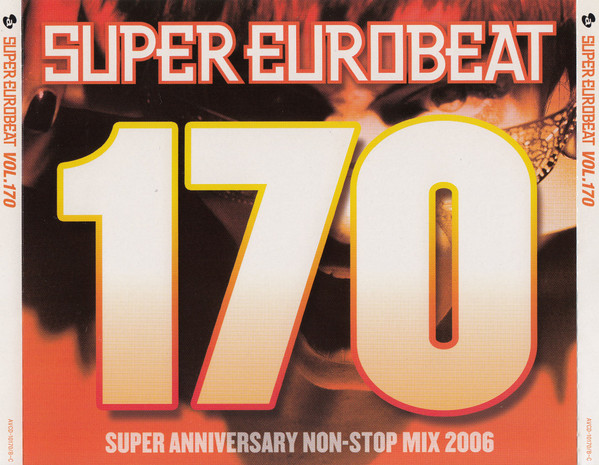 Super Eurobeat Vol. 170 - Super Anniversary Non-Stop Mix 2006 