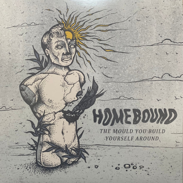 Album herunterladen Homebound - The Mould You Build Yourself Around