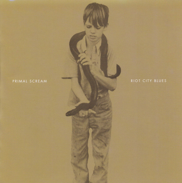 Primal Scream - Riot City Blues | Releases | Discogs