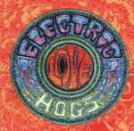 Cover of Electric Love Hogs, 1992-04-28, CD