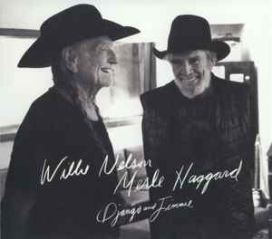 Django And Jimmie - Willie Nelson & Merle Haggard