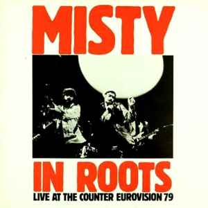 Misty In Roots - Live At The Counter Eurovision 79 album cover
