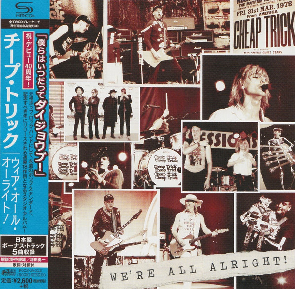 Cheap Trick = チープ・トリック – We're All Alright! = ウィア