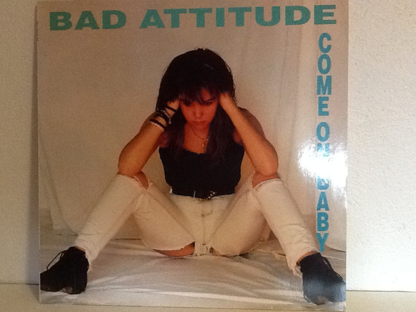 Album herunterladen Bad Attitude - Come on baby