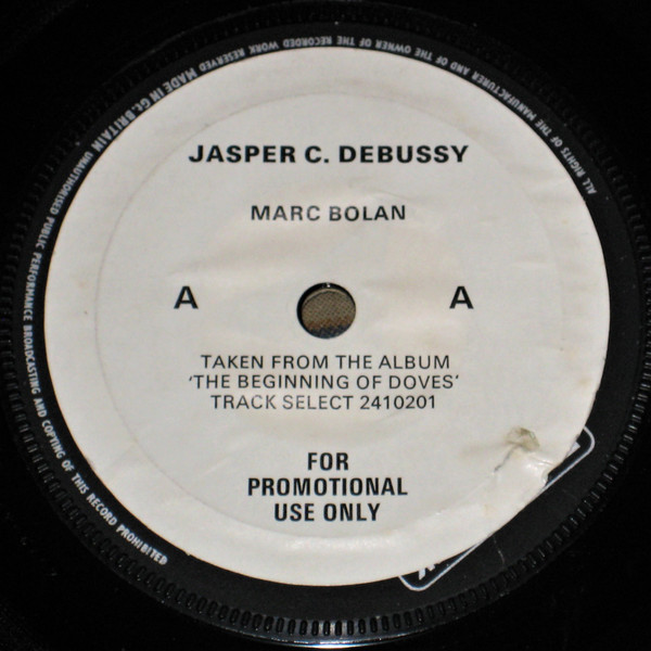 Marc Bolan – Jasper C. Debussy (1972, Large Centre, Vinyl) - Discogs