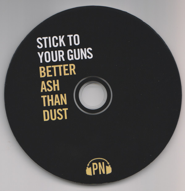 Album herunterladen Stick To Your Guns - Better Ash Than Dust