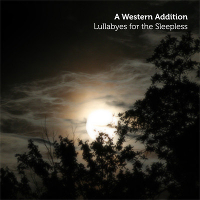 baixar álbum A Western Addition - Lullabyes For The Sleepless