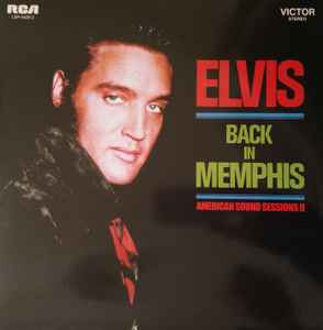 Elvis Presley - Back In Memphis (American Sound Sessions II)