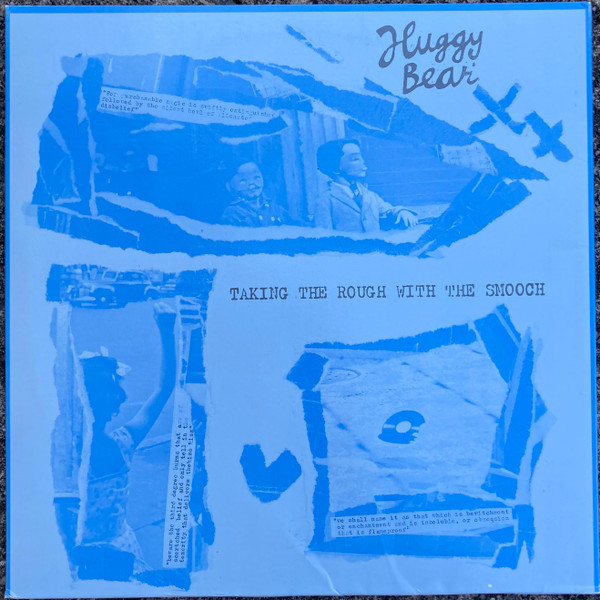 Huggy Bear - Taking The Rough With The Smooch | Releases | Discogs