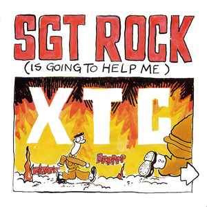 XTC - Sgt Rock (Is Going To Help Me) album cover