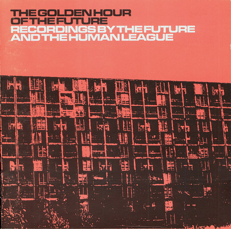 The Future And The Human League – The Golden Hour Of The Future (2002