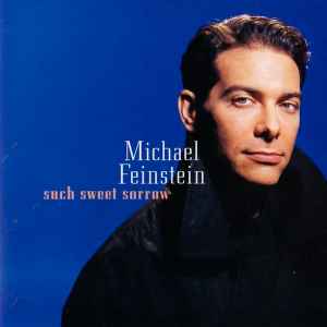 Michael Feinstein - Such Sweet Sorrow album cover