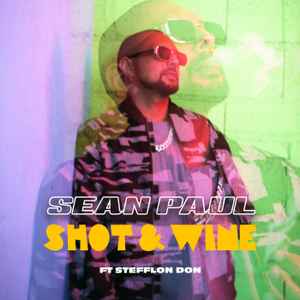 Sean Paul - Shot & Wine album cover