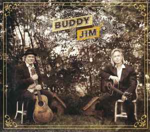 Buddy And Jim - Buddy Miller & Jim Lauderdale
