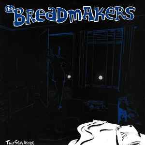The Breadmakers - Two Star Motel
