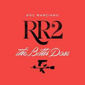 Roc Marciano - RR2 - The Bitter Dose album cover