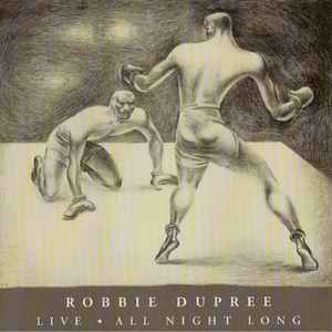 Robbie Dupree - Live - All Night Long album cover