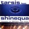 Tarsis Feat. Shinequa - Melt