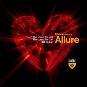 The Loves We Lost - Tiësto Presents Allure