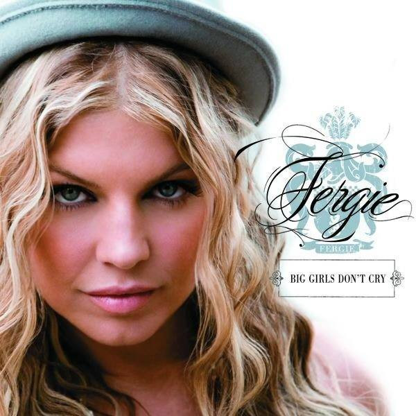 Fergie – Big Girls Don't Cry (2007, Cardboard sleeve, CD) - Discogs
