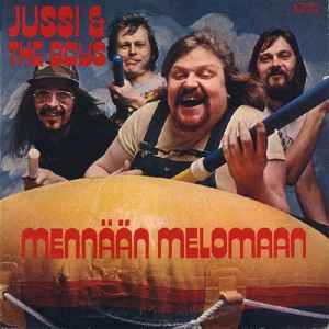 Jussi & The Boys - Mennään Melomaan album cover