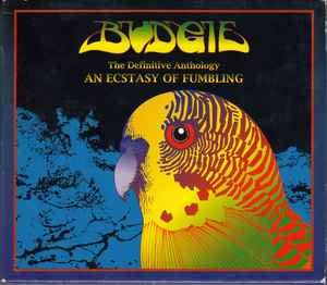 Budgie - The Definitive Anthology: An Ecstasy Of Fumbling album cover
