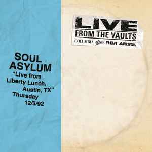 Soul Asylum (2) - Live From Liberty Lunch, Austin, TX Thursday 12/3/92