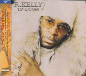 R. Kelly – TP-2.com (2000, CD) - Discogs