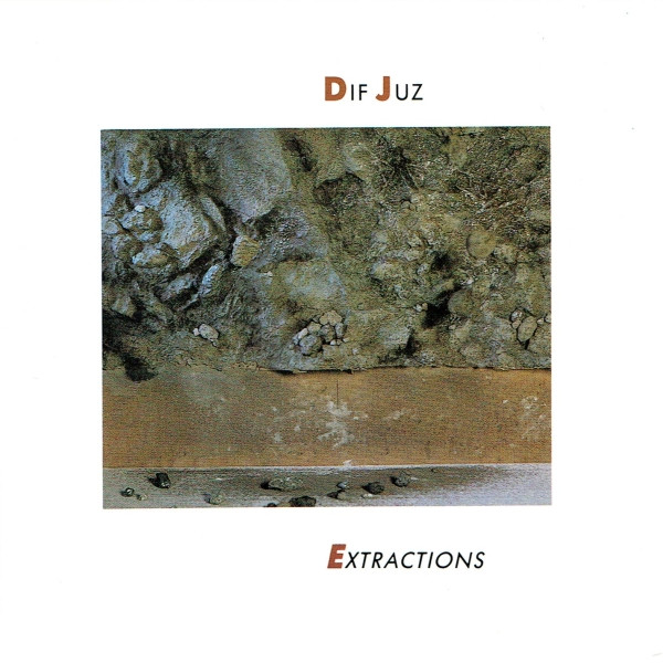 Dif Juz - Extractions | Releases | Discogs