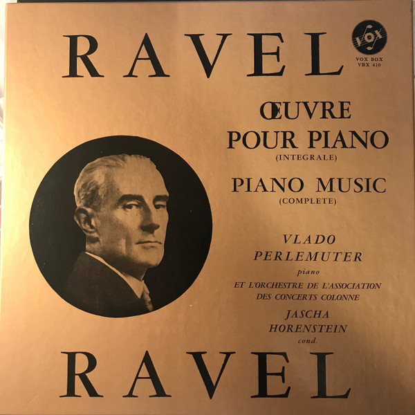 Maurice Ravel - Vlado Perlemuter – The Complete Piano Music (Vinyl 