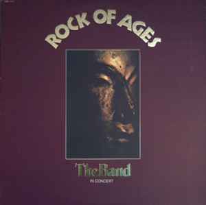 The Band - Rock Of Ages (The Band In Concert)