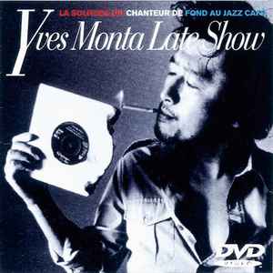 Yves Monta (夷撫悶汰) – Yves Monta Late Show ~La Solitude Du