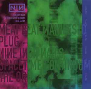 "The Perfect Drug" Versions - Nine Inch Nails