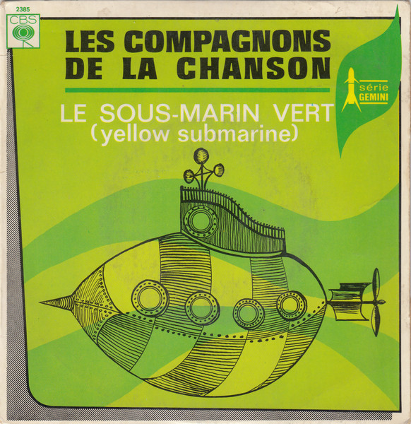Les Compagnons De La Chanson - Le Sous-Marin Vert (Yellow Submarine ...