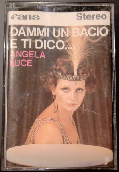 Angela Luce – Dammi Un Bacio E Ti Dico (1973, Vinyl) - Discogs